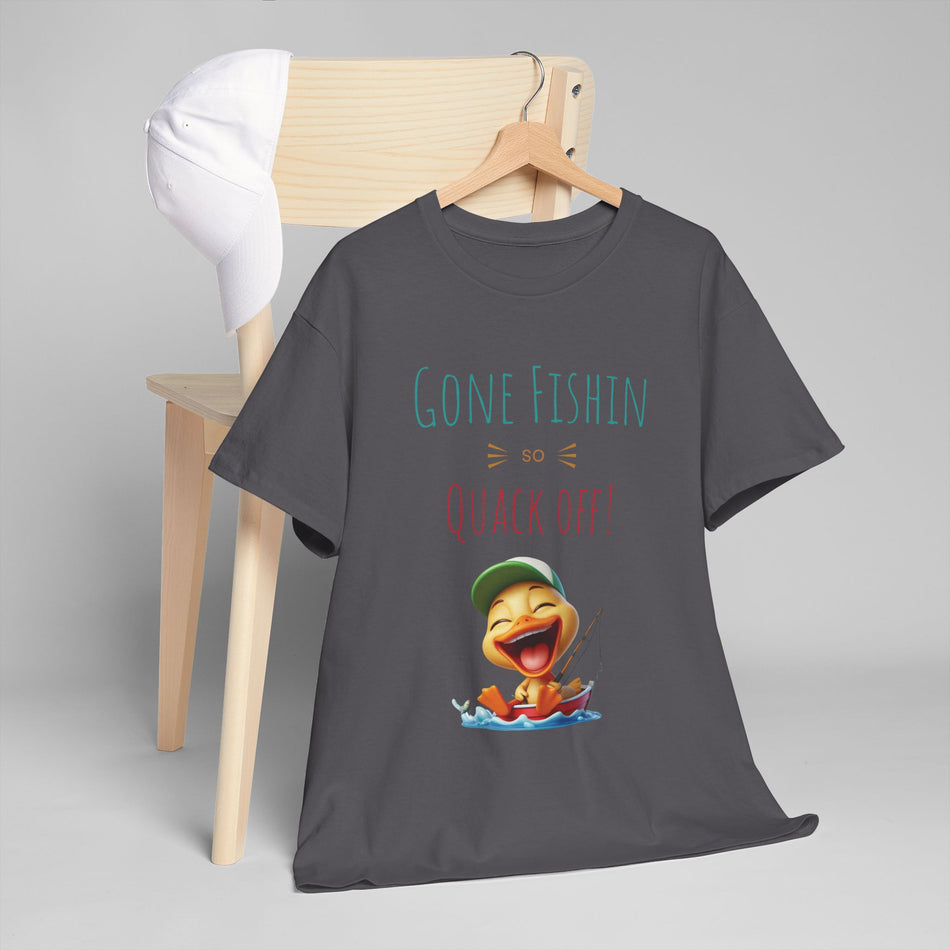 Gone Fishin so Quack Off Duck in Unisex Heavy Cotton Tee