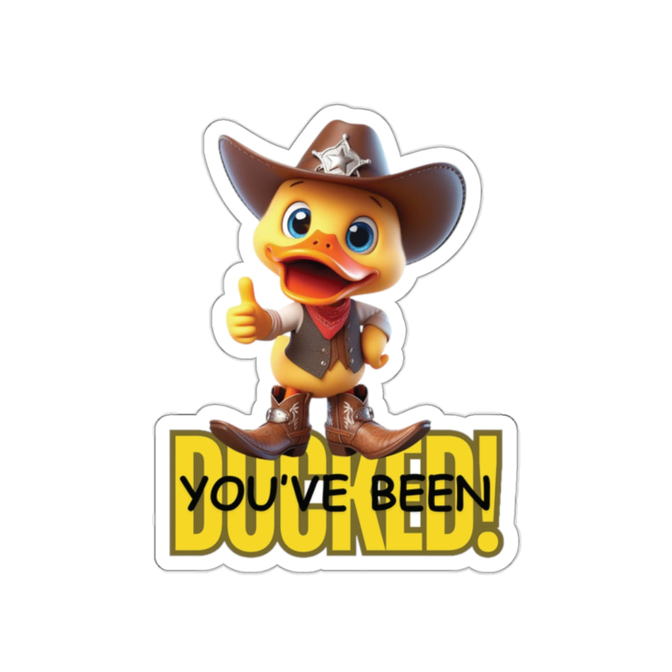 You've Been Ducked Cowboy Sherif Kiss-Cut Stickers