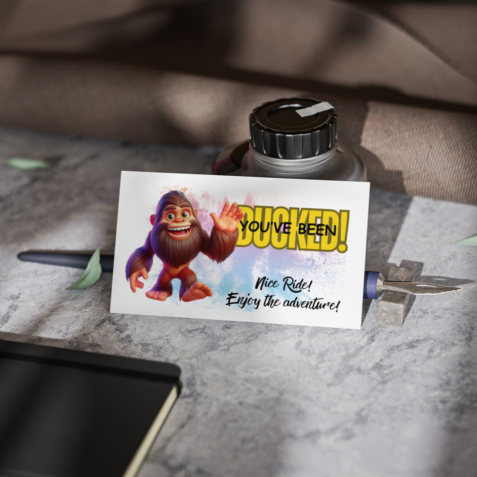 You've Been Ducked Nice Ride Bigfoot Hello Tag Cards