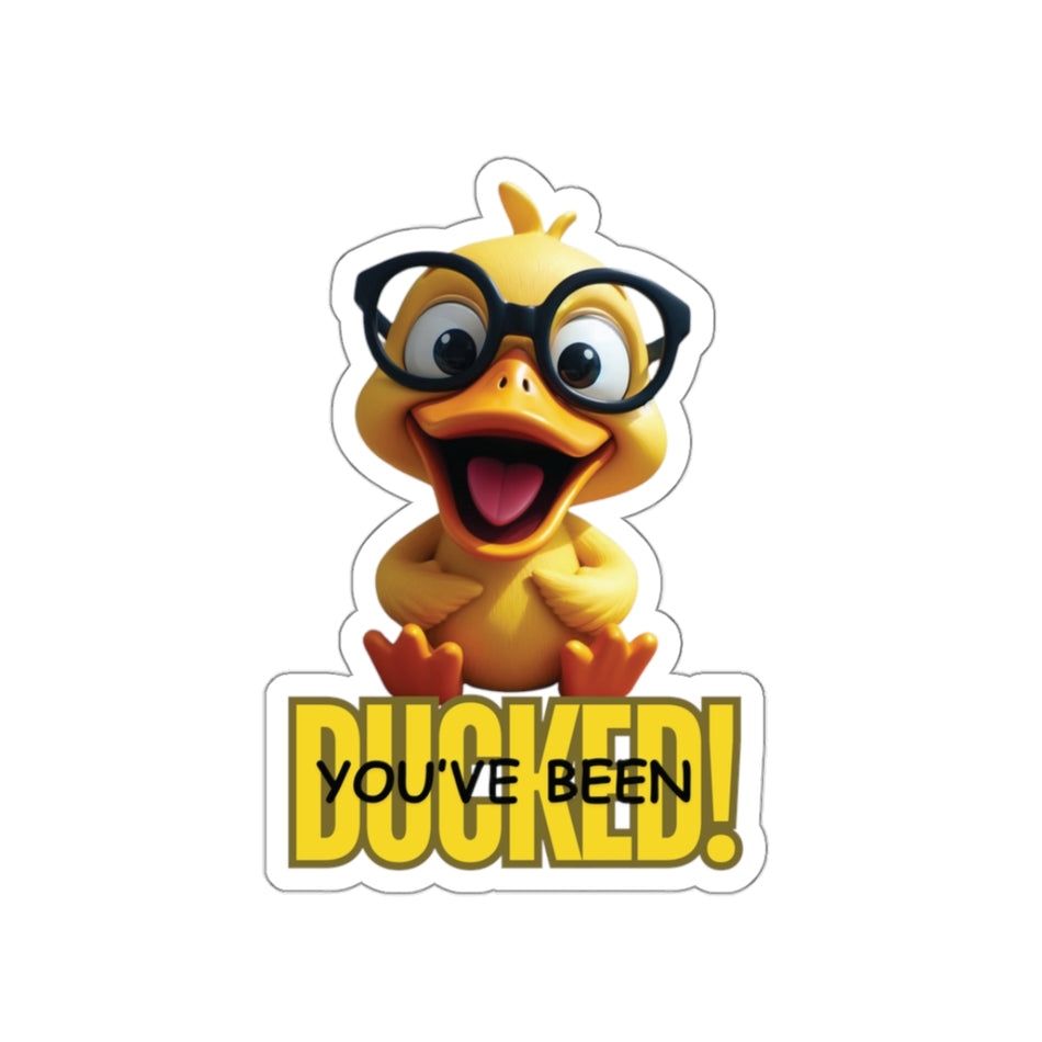 You've Been Ducked with Glasses on Kiss-Cut Stickers