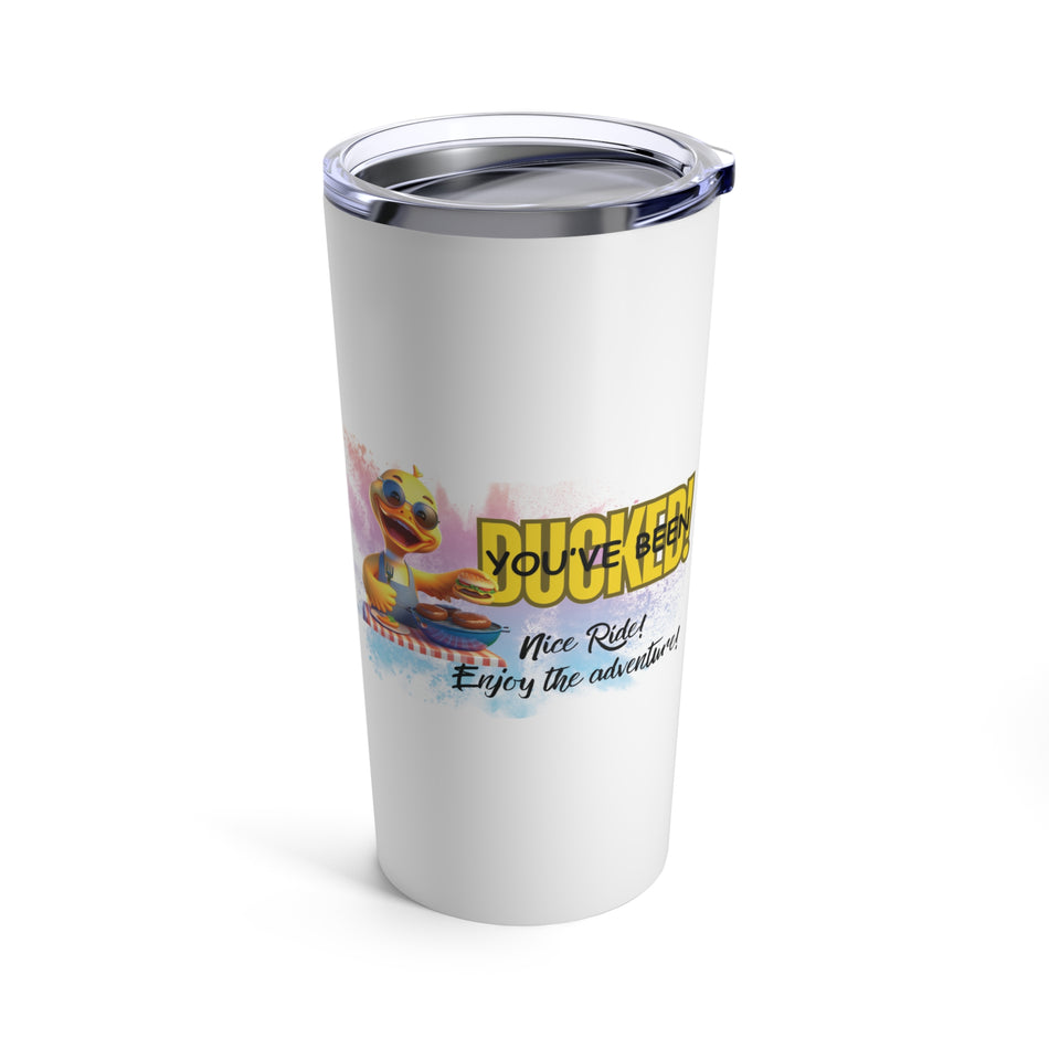 You've Been Ducked Nice Ride BBQ Munchies Tumbler 20oz